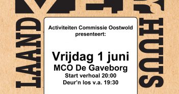 Activiteiten Commissie Oostwold organiseert voorstelling LAAND-VER-HUUS.