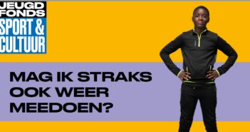 Jeugdfonds Sport & Cultuur Groningen start campagne “MAG IK STRAKS OOK WEER MEEDOEN?”