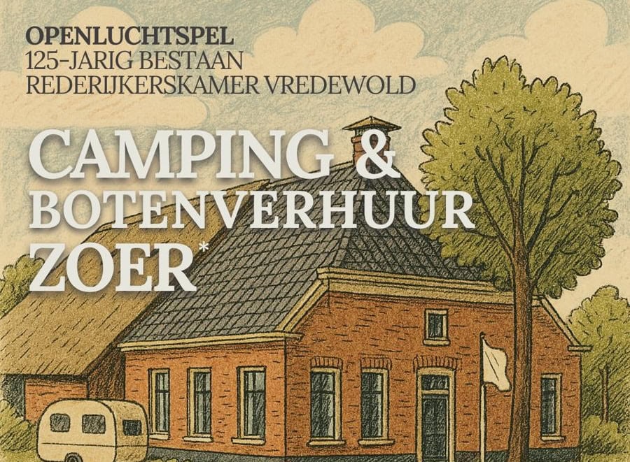 Rederijkerskamer Vredewold viert 125 jarig bestaan met openluchtspel
