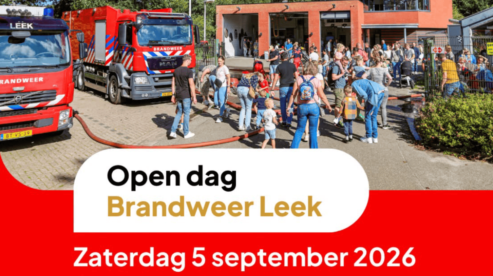 Brandweer Leek zet deuren open tijdens gratis open dag met waterspellen en demonstraties